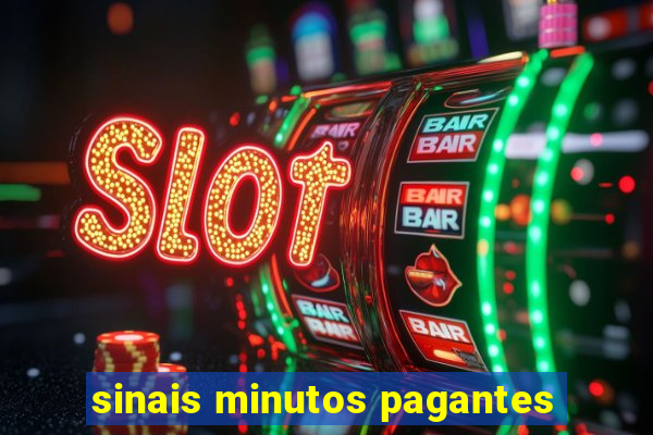 sinais minutos pagantes